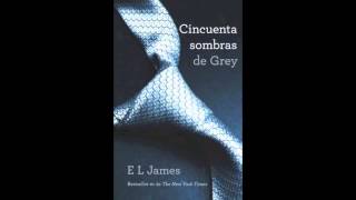 Cincuenta Sombras de Grey en audiolibro quot50 Sombrasquot Demo 2 [upl. by Teodora]