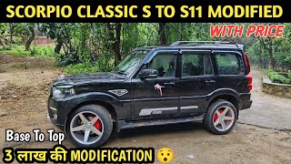 इतना Heavy Modification 😮 Scorpio Classic S TO S11 Modified With Price ✅ Scorpio Classic S Modified [upl. by Lebiralc]