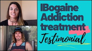 Kevin and Annas Ibogaine Treatment for Addiction Testimonials [upl. by Kyla795]