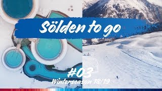 Sölden to go 03 – Wellness im AQUA DOME amp Skispaß auf den Pisten  Winterseason 1819 [upl. by Nasaj294]