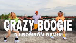 CRAZY BOOGIE l Dj BomBom Remix l Boogie Dance Choreography l DANCEWORKOUT [upl. by Vivie]