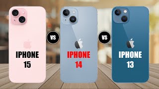 iPhone 15 Vs iPhone 14 Vs iPhone 13 [upl. by Zoi691]