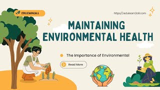 What is Maintaining Environmental Health Knowledge Video edulearn2allcom [upl. by Felten]