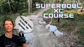 Superbowl XC Course Preview  XC MTB Racing  Nowra NSW [upl. by Nyra146]