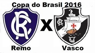 Remo 0 x 1 Vasco  Copa do Brasil 2016  Jogo Completo [upl. by Norihs]