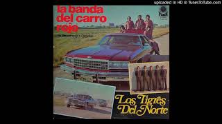 La Banda Del Carro Rojo  Los Tigres Del Norte [upl. by Ylrebmik]