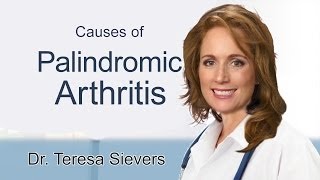 Palindromic Arthritis Causes  Dr Sievers discusses what causes palindromic arthritis [upl. by Wauters6]