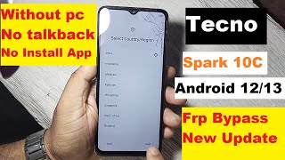 Tecno Spark 10C Frp Bypass Android 1213 New Method  Without Pc 100 Done [upl. by Deehahs]