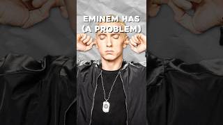 Eminem MIGHT Have a PROBLEM… [upl. by Yelknirb]