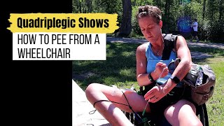 How To Pee from A Wheelchair as a Quadriplegic Independently NO LEG BAG [upl. by Lachman]