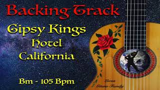 Backing Track  Hotel California  Gipsy Kings [upl. by Adiraf]