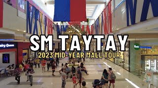 4K SM CITY TAYTAY 2023 MIDYEAR MALL TOUR I PHILIPPINES SHOPPING MALL TOUR [upl. by Billye98]