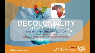 Decoloniality Summer School 2024 10th Anniversary Edition [upl. by Vivle]