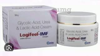 Logifeel IMF Cream Glycolic Acid Urea And lactic acid Cream [upl. by Maclaine901]