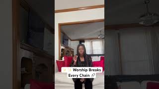 ✨ Worship Breaks Every Chain 🔗shorts [upl. by Larcher166]