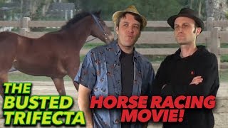 The Busted Trifecta  Horse Racing Movie [upl. by Ebneter]