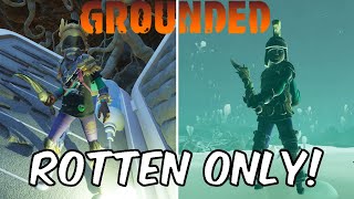 Grounded Rotten ONLY Challenge [upl. by Jeffries]