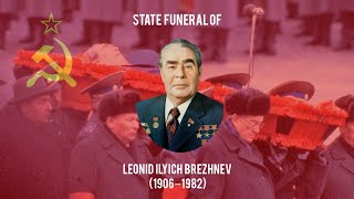 State Funeral of Leonid Ilyich Brezhnev November 10th 1982 [upl. by Leuqer700]