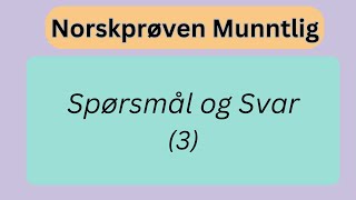 Norskprøve Muntlig  Spørsmål og Svar A2B1B2 3 [upl. by Klehm]