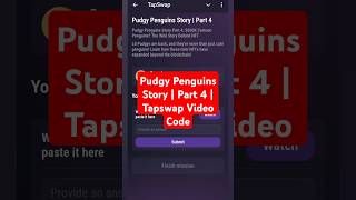 Pudgy Penguins Story  Part 4  Tapswap Video Code [upl. by Linnell]