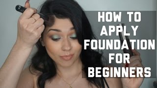 How To Apply Foundation For Beginners  Makeup 101 [upl. by Troc]