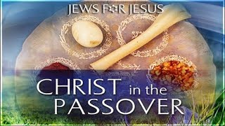 Christ In The Passover  Presentation  David Brickner  Jews For Jesus [upl. by Noffihc]