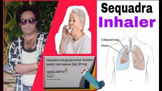 Sequadra inhaler RxIndacaterol amp Glycopyrronium inhalation powder hard capsule 11050 mg [upl. by Nylatsirhc466]