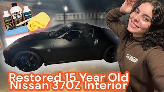 RESTORED MY 15 YEAR OLD NISSAN 370Z INTERIOR NEW AGAIN [upl. by Bedwell208]