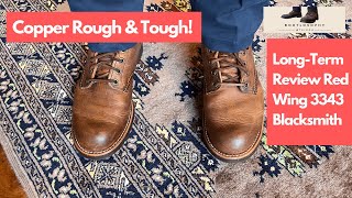 Long Term Review of Red Wings 3343 Blacksmith in Copper Rough and Tough [upl. by Yendic330]