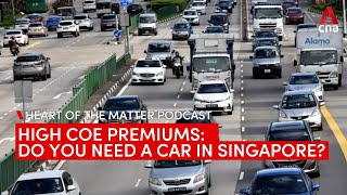 High COE premiums Can families do without a car in Singapore  Heart of the Matter podcast [upl. by Adnahsar884]