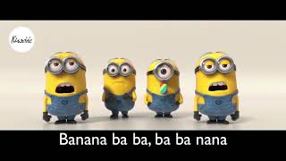 Banana Song with lyrics HD Minions Despicable Me 2 [upl. by Hinson]