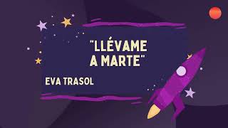 Eva Trasol  Llévame a Marte [upl. by Hsemar]