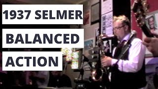 1937 SELMER BALANCED ACTION  Dan Forshaw IN BLACKPOOL [upl. by Anahpos]