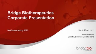 Bridge Biotherapeutics  BioEurope Spring 2022 [upl. by Barcus]