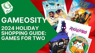 Gameosity 2024 Holiday Shopping Guide Games for Two [upl. by Malkah]