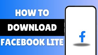 How To Download Facebook Lite 2024 FB Lite Tutorial [upl. by Latyrc374]