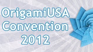 OrigamiUSA Convention 2012 [upl. by Hintze]