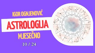 Astrologija mjesečno 102024 [upl. by Longfellow528]