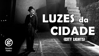 Charlie Chaplin  Luzes da Cidade City Lights  1931  Legendado [upl. by Lucchesi]