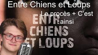 Entre Chiens et Loups  Le procès C’est ainsi  Livre Audio [upl. by Marabel]