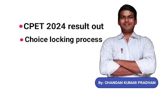 CPET 2024 result and choice locking process [upl. by Fairfax]