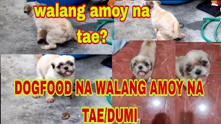 DOG FOOD NA WALANG AMOY SA TAE O DUMI PAANO MAIWASAN NA MABAHO ANG TAE NG ASO MO dog puppy pet [upl. by Eldred]