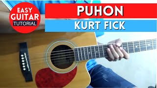 PUHON  Kurt Fick Easy Guitar Tutorial [upl. by Folger]