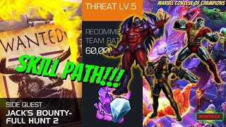 How To Beat The MCOC Side Quest Jacks Bounty Full Hunt 2 Skill Path Threat Level 5 [upl. by Kcirdneh]