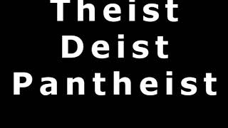 Theism Deism Pantheism Atheism [upl. by Taimi]