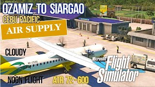 OZAMIZ RUNWAY 03 TO SIARGAO RUNWAY 01 COMPLETE FLIGHTREALTIME WEATHERATR 72600 NOSTALGIC FLIGHT [upl. by Sternberg564]