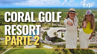 Coral Golf Resort Parte 2 [upl. by Ojela]