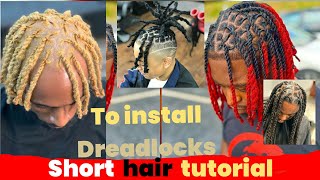 how to install dreadlocks  short hair tutorial barberv115 [upl. by Iramat]