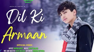 Dil Ke Armaan  RAPKID AFRAT  OFFICIAL VIDEO  COVER SONG  Zindagi Ek Pyaas Ban Kar [upl. by Market38]