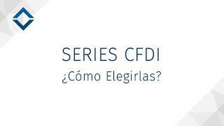 ¿Cómo Elegir las Series CFDI   SICAR v30   SICARMX [upl. by Casie579]